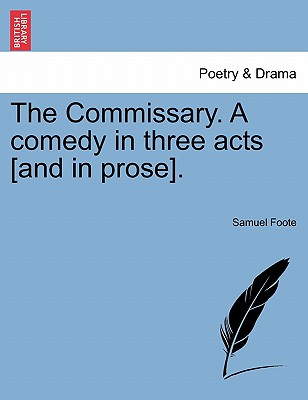 【预订】the commissary. a comedy in three acts