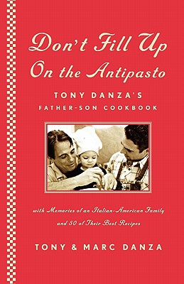 【预订】dont fill up on the antipasto: tony