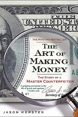 The Art of Making Money: The Story of a