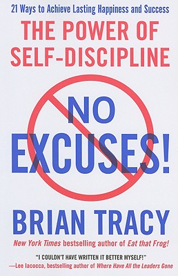 No Excuses!: The Power o