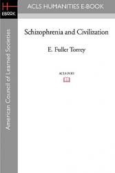 Schizophrenia and Civilization