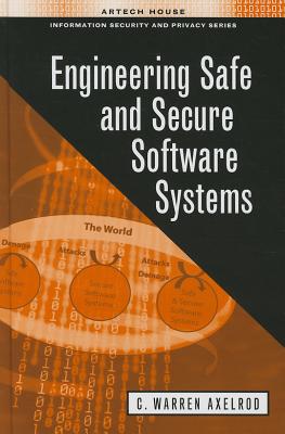 Engineering Safe and Secure Software
