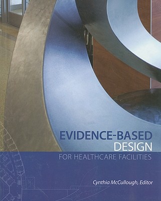 Evidence-Based Design for Healthcare