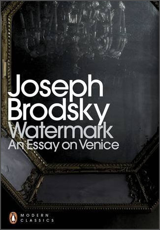 Watermark An Essay on Venice (Penguin Translated Texts)