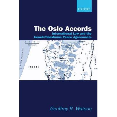 预订 The Oslo Accords: International Law and the Israeli-Palestinian Peace Agreements