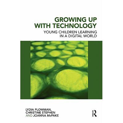 预订 Growing Up With Technology : Young Children Learning in a Digital World