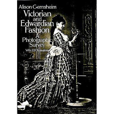 预订 Victorian and Edwardian Fashion: A Photograp...