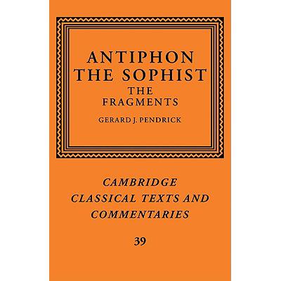 预订 Antiphon the Sophist: The Fragments - Antiphon the Sophist: The Fragments