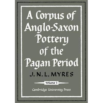 预订 Corpus of Anglo-Saxon Pottery of the Pagan P...