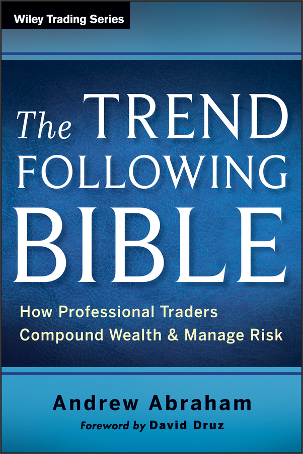 the trend following bible: how professional traders compound