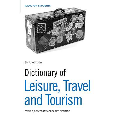 预订 Dictionary of Leisure, Travel and Tourism