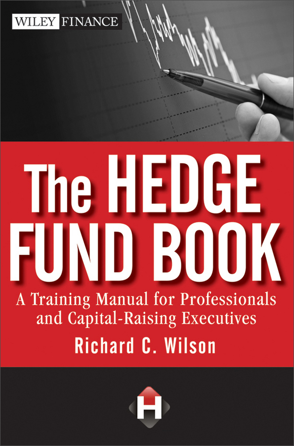the hedge fund book: a training manual for professionals and