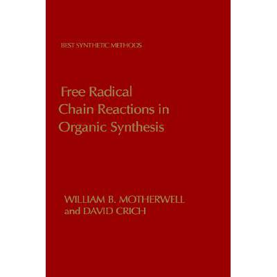 预订 free radical chain reactions in organic synt.