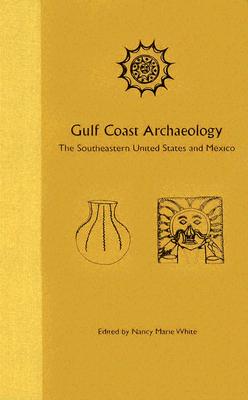 【预订】gulf coast archaeology: the southeastern