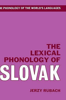 The Lexical Phonology of Slovak