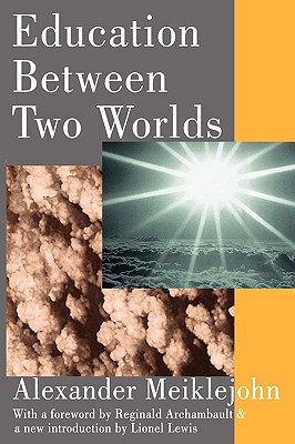 Education Between Two Worlds