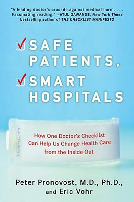Safe Patients, Smart Hospitals: How One