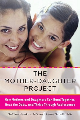 The Mother-Daughter Project: How Mothers