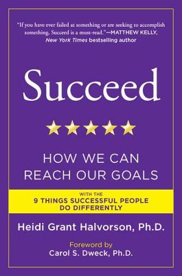 Succeed: How We Can Reach Our