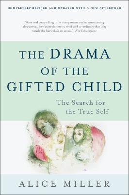 The Drama of the Gifted Child: T