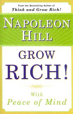 Grow Rich! with Peace of Mind