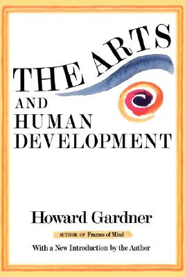 The Arts and Human Development: With a