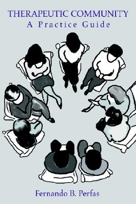 Therapeutic Community: A Practic
