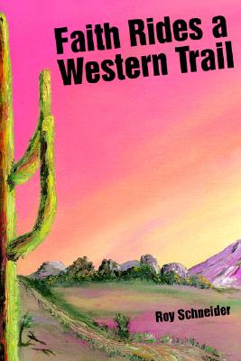 Faith Rides a Western Trail