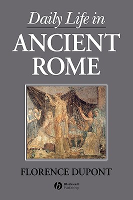 Daily Life In Ancient Rome