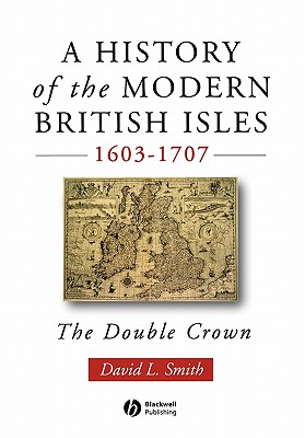 A History Of The Modern British Isles,