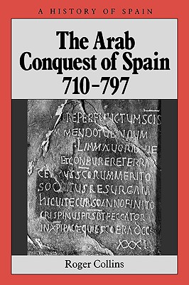 The Arab Conquest Of Spain