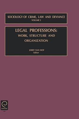 Legal Professions: Work, Structure and