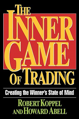The Inner Game of Trading: Creating the