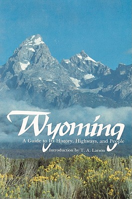 Wyoming: A Guide to Its History,