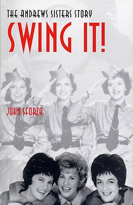 Swing It!: The Andrews Sisters