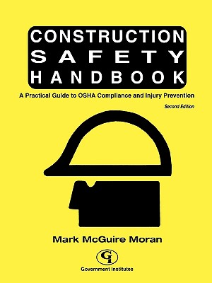 Construction Safety Handbook: A