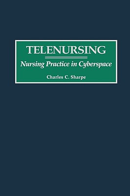 Telenursing: Nursing Practice in