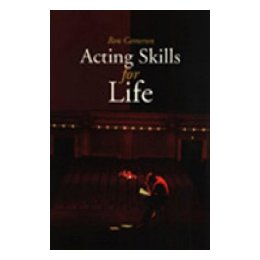 Acting Skills for Life: Thir