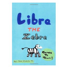 【预订】libra the zebra comes to town