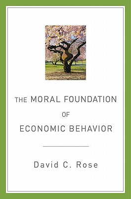 The Moral Foundation of Economic