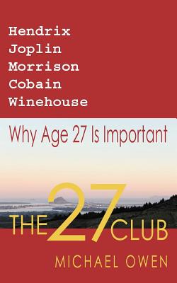 The 27 Club: Why Age 27 Is