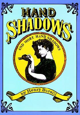 Hand Shadows and More Han
