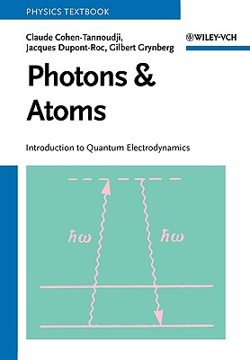 预订 Photons And Atoms - Introduction To Quantum Electrodynamics [Wiley物理和天文]