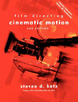 Film Directing Cinematic Motion: A