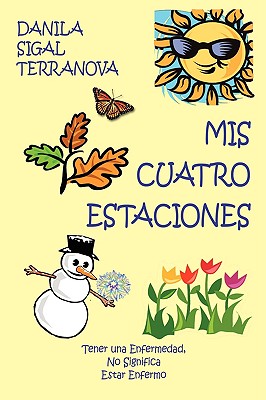 MIS Cuatro Estaciones: Tener Una