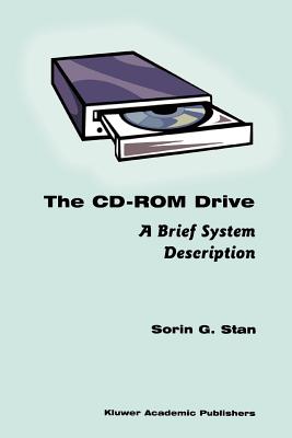 The CD-ROM Drive: A Brief System