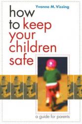 【预订】how to keep your children safe: a guide