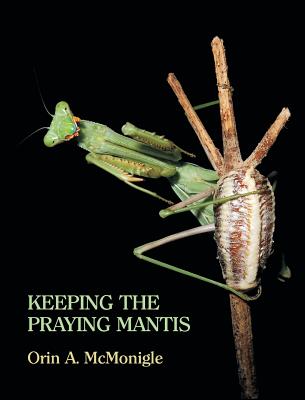 预订 keeping the praying mantis: mantodean captive biology