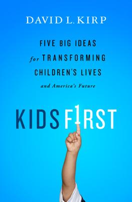 Kids First: Five Big Ide