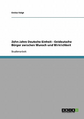 Zehn Jahre Deutsche Einheit -